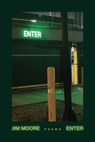 Enter: Poems - Jim Moore - 9781644453391