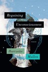 Regaining Unconsciousness - Harryette Mullen - 9781644453490