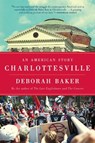 Charlottesville - Deborah Baker - 9781644453872