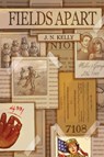 Fields Apart - J. N. Kelly - 9781644460184