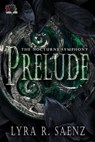 Prelude - Lyra R. Saenz - 9781644502556