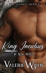 King Incubus - Valerie Willis - 9781644505052