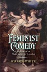 Feminist Comedy - Willow White - 9781644533406