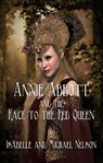 Annie Abbott and the Race to the Red Queen - Isabelle Nelson ; Michael Nelson - 9781644566312