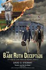 The Babe Ruth Deception (A Fraser and Cook Historical Mystery, Book 3) - David O Stewart - 9781644571712