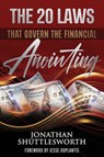 The 20 Laws that Govern the Financial Anointing - Jonathan Shuttlesworth - 9781644573365