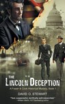 The Lincoln Deception (A Fraser and Cook Historical Mystery, Book 1) - STEWART,  David O - 9781644575765