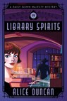 Library Spirits - Alice Duncan - 9781644576236