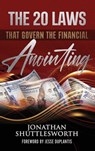 The 20 Laws that Govern the Financial Anointing - Jonathan Shuttlesworth - 9781644576458