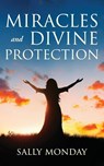Miracles and Divine Protection - Sally Monday - 9781644577363