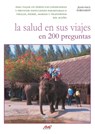 La salud en sus viajes en 200 preguntas - Jean-Paul Ehrhardt - 9781644610015