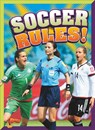 Soccer Rules! - Megan Cooley Peterson - 9781644662021