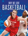 Why We Love Basketball - Aidan Whitcomb - 9781644668351