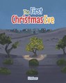 The First Christmas Eve - Kirk Jones - 9781644684078
