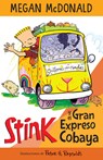 SPA-STINK Y EL GRAN EXPRESO DE - Megan McDonald - 9781644733486