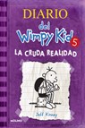 La Cruda Realidad / The Ugly Truth - Jeff Kinney - 9781644735084