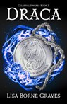 Draca - Lisa Borne Graves - 9781644770610