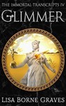 Glimmer - Lisa Borne Graves - 9781644771822