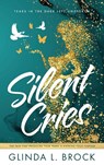 Silent Cries - Glinda Brock - 9781644845202