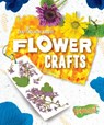 Flower Crafts - Rebecca Sabelko - 9781644871874