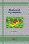 Metallurgy of Lightweighting - David J. Fisher - 9781644902127