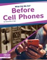 Before Cell Phones - Samantha S. Bell - 9781644931202