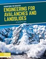 Engineering for Avalanches and Landslides - Samantha S. Bell - 9781644933770