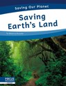 Saving Our Planet: Saving Earth's Land - Brienna Rossiter - 9781644938690