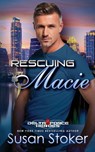 Rescuing Macie - Susan Stoker - 9781644994993