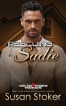 Rescuing Sadie - Susan Stoker - 9781644995006
