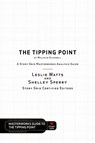 The Tipping Point by Malcolm Gladwell - A Story Grid Masterwork Analysis Guide - Leslie Watts ; Shelley Sperry - 9781645010456