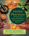 Herbal Pharmacy - Betzy Bancroft - 9781645022770