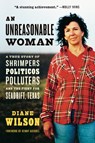 An Unreasonable Woman (Reissue) - Diane Wilson - 9781645023234