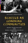Schools as Learning Communities - SOLER-GALLART,  Marta ; Rodrigues de Mello, Roseli - 9781645040941