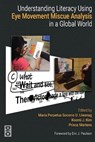 Understanding Literacy Using Eye Movement Miscue Analysis in a Global World - Maria Perpetua Socorro U Liwanag ; Koomi J Kim ; Prisca Martens - 9781645041290