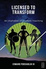 Licensed to Transform - Edward Podsiadlik - 9781645041894