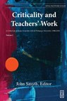 Criticality and Teachers' Work - John Smyth - 9781645042037