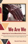 We Are We - Wanmbli Chante Winan - 9781645042242