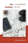 50 Things I Learned at 50 - Ronald L Hargrove - 9781645042440