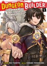 Dungeon Builder: The Demon King's Labyrinth is a Modern City! (Manga) Vol. 1 - Rui Tsukiyo - 9781645051251