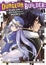 Dungeon Builder: The Demon King's Labyrinth is a Modern City! (Manga) Vol. 3 - Rui Tsukiyo - 9781645057741
