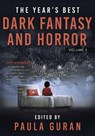 The Year's Best Dark Fantasy & Horror: Volume 3 - Paula Guran - 9781645060345