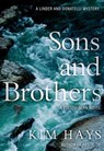 Sons and Brothers - Kim Hays - 9781645060741