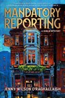 Mandatory Reporting - Jenny Wilson O'Raghallaigh - 9781645060871