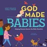 God Made Babies - Justin S. Holcomb ; Lindsey A. Holcomb - 9781645072249
