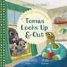 Tomas Looks Up and Out - J Alasdair Groves - 9781645073833