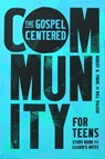 The Gospel-Centered Community for Teens - Robert H Thune ; Will Walker - 9781645075110