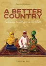 A Better Country (Second Edition) - Cindy M. Wu - 9781645084525