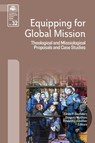 Equipping for Global Mission - Linda P. Saunders ; Gregory Mathias ; Edward L. Smither - 9781645085737