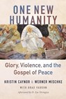 One New Humanity - Kristin Caynor ; Werner Mischke - 9781645086109
